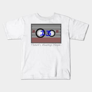 Theres always hope tape Kids T-Shirt